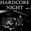 HARDCORE NIGHT VOL. 3