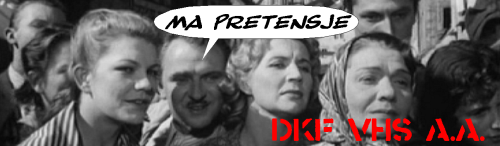 DKF VHS A.A. - Ma pretensje!